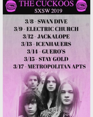 Text graphic that says the dates and locations of upcoming Cuckoos shows during SXSW in Austin Texas.