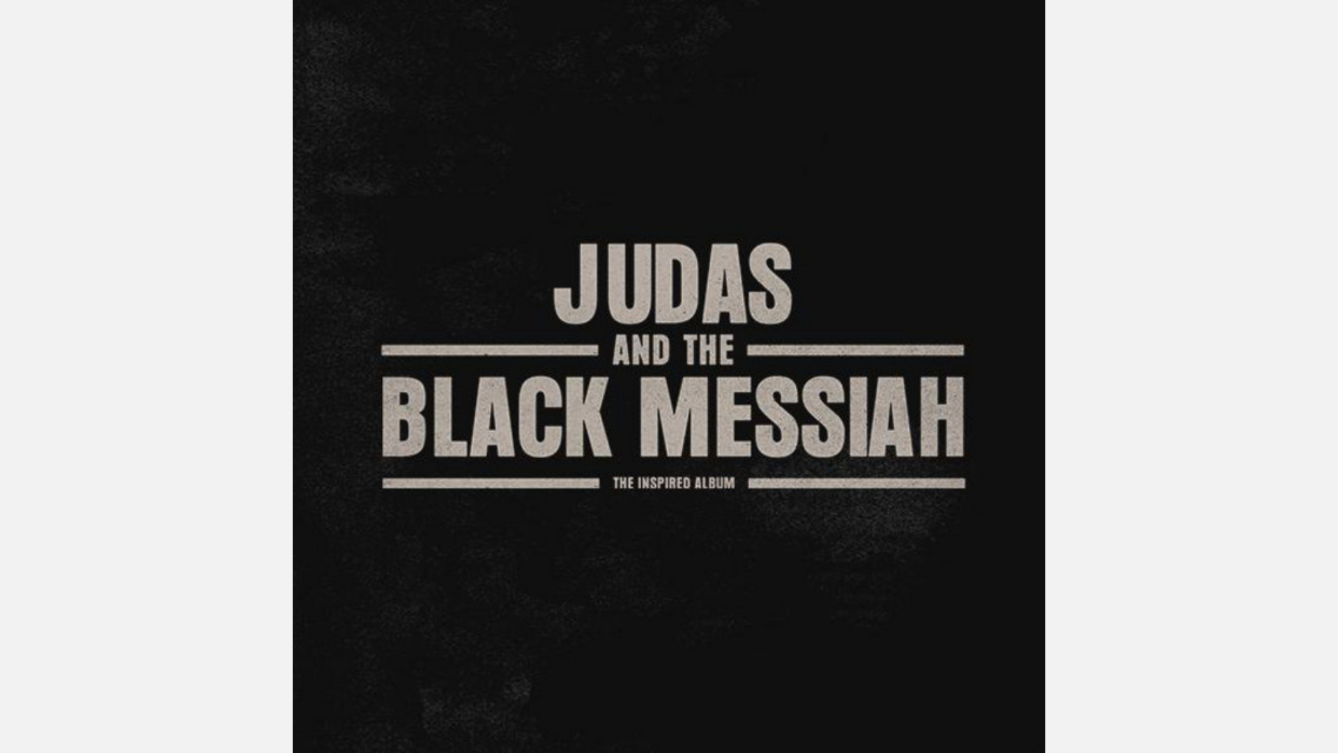 Image of the "Judas" album cover, a black background with the text "Judas and The Black Messiah: The Inspired Album" over it.