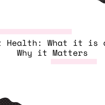 “Gut Health: What it is and Why it Matters” in black letters over a white background with black accents in the corners, as well as a microscope in the corner.