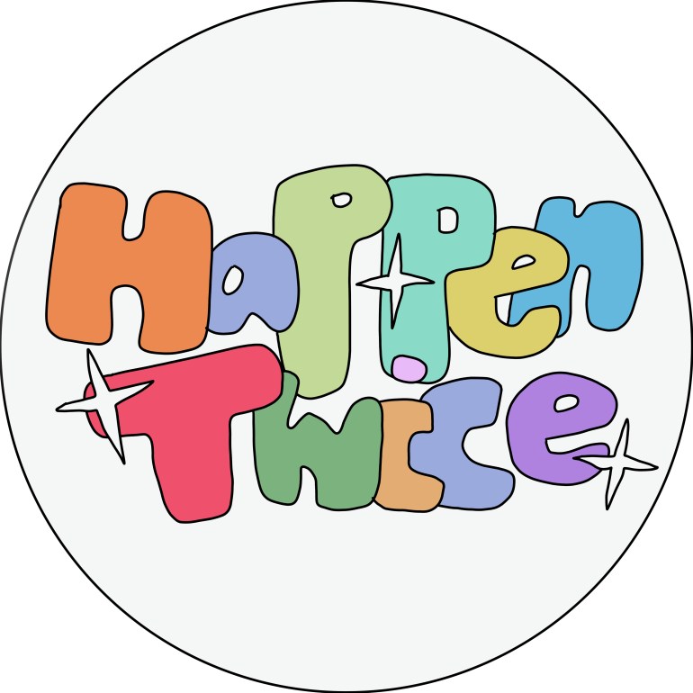 white circle logo the words Happen Twice in multi color with white stars sprinkled around
