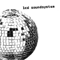 LCD Soundsystem’s self-titled album, featuring a black and white disco ball off center with “LCD Soundsystem” in lowercase above it.
