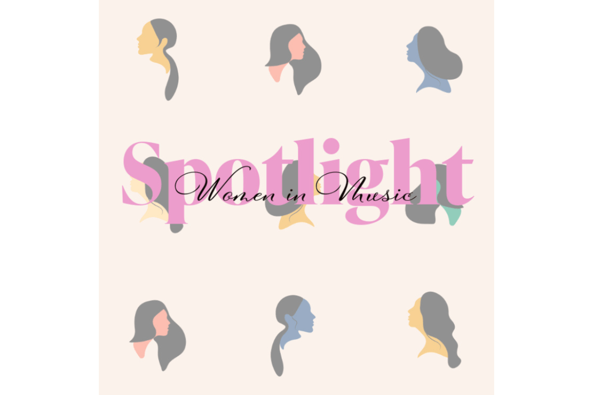 Graphic with nine silhouettes of feminie busts, over the middle row of busts- in a bold, pink font: Spotlight, "women in music" with thin black script in the middle.