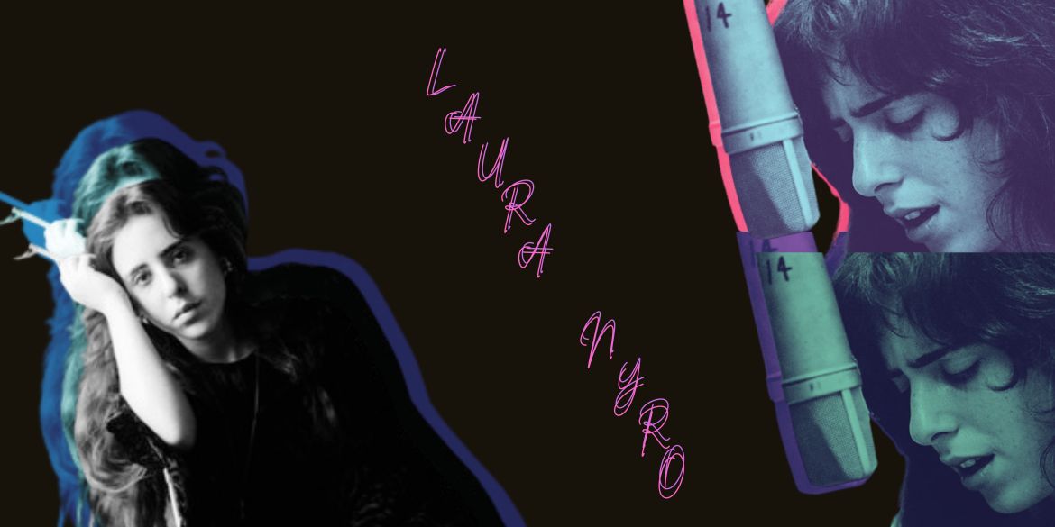 A black white photo of Laura Nyro smoking on the left with a kaleidoscopic effect, text saying “LAURA NYRO” to the right, two duotone pictures of Laura Nyro singing into a microphone with number “14” written on it to the right.
