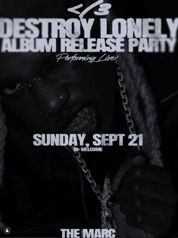 A flyer used to promote the album listening party for Destroy Lonely's recent release 